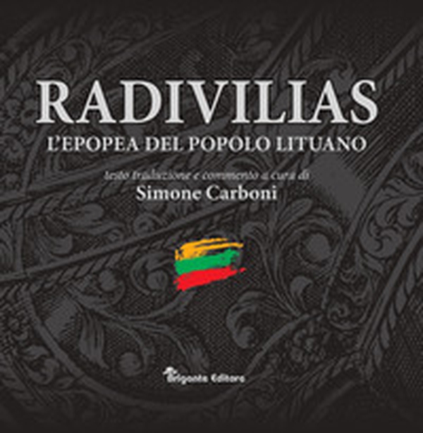 Radivilias. L'epopea del popolo lituano. Ediz. italiana e latina - Librerie.coop