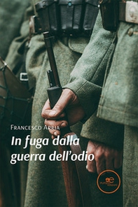 In fuga dalla guerra dell'odio - Librerie.coop In fuga dalla guerra dell'odio - Librerie.coop
