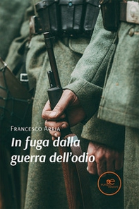 In fuga dalla guerra dell'odio - Librerie.coop