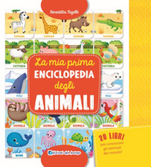 La mia prima enciclopedia degli animali - Librerie.coop La mia prima enciclopedia degli animali - Librerie.coop