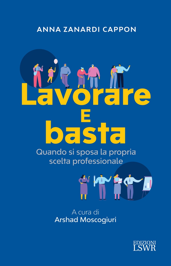 Lavorare e basta - Librerie.coop Lavorare e basta - Librerie.coop