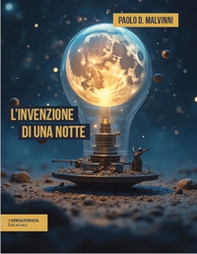 L'invenzione di una notte - Librerie.coop L'invenzione di una notte - Librerie.coop