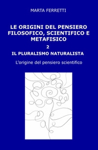 Le origini del pensiero filosofico, scientifico e metafisico - Librerie.coop