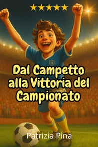 Dal campetto alla vittoria del campionato - Librerie.coop