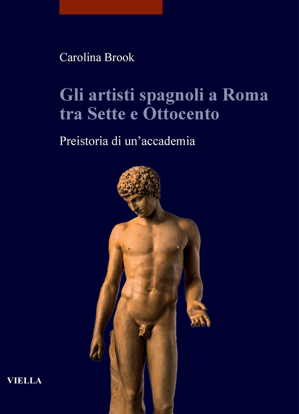 Gli artisti spagnoli a Roma tra Sette e Ottocento - Librerie.coop Gli artisti spagnoli a Roma tra Sette e Ottocento - Librerie.coop