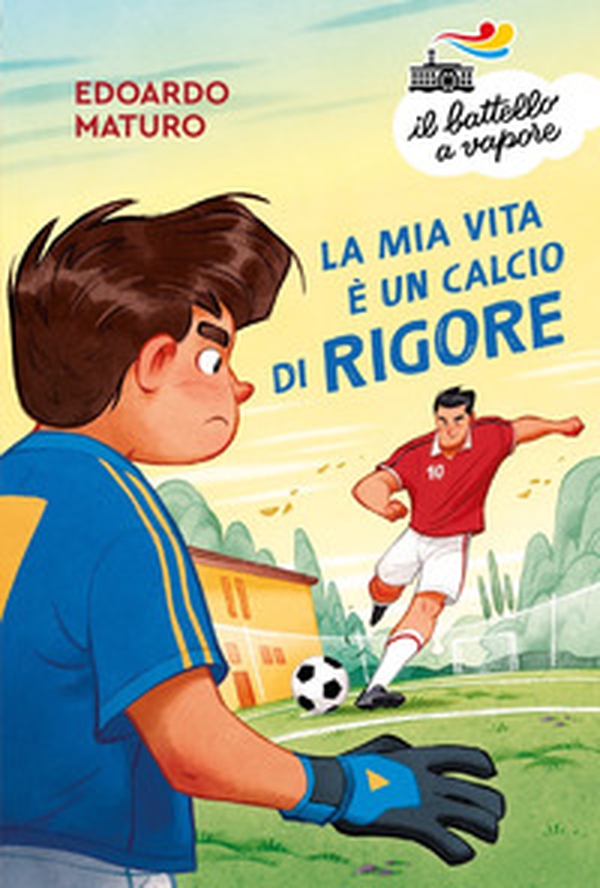 La mia vita è un calcio di rigore - Librerie.coop La mia vita è un calcio di rigore - Librerie.coop