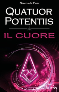 Il cuore. Quatuor Potentiis - Librerie.coop