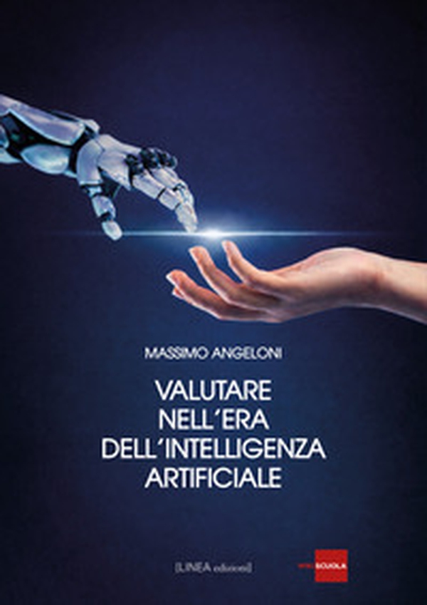 Valutare nell'era dell'intelligenza artificiale - Librerie.coop