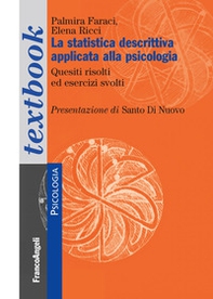 La statistica descrittiva applicata alla psicologia. Quesiti sciolti ed esercizi svolti - Librerie.coop