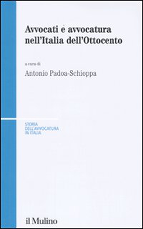 Avvocati e avvocatura nell'Italia dell'Ottocento - Librerie.coop Avvocati e avvocatura nell'Italia dell'Ottocento - Librerie.coop