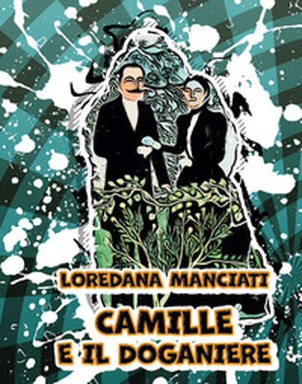 Camille e il doganiere - Librerie.coop Camille e il doganiere - Librerie.coop