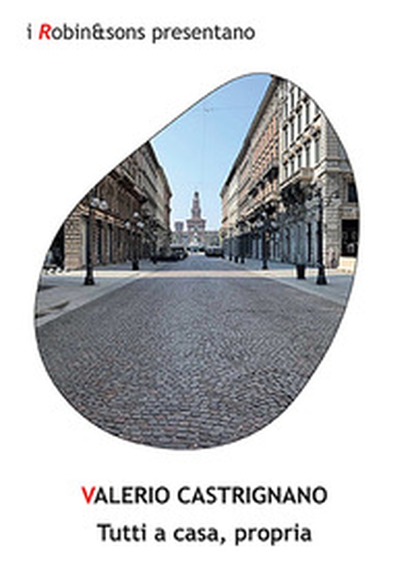 Tutti a casa, propria - Librerie.coop Tutti a casa, propria - Librerie.coop