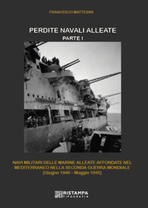Perdite navali alleate - Vol. 1 - Librerie.coop