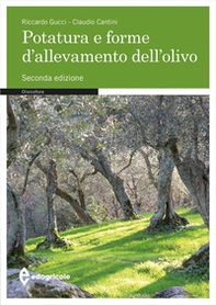 Potatura e forme di allevamento dell'olivo - Librerie.coop