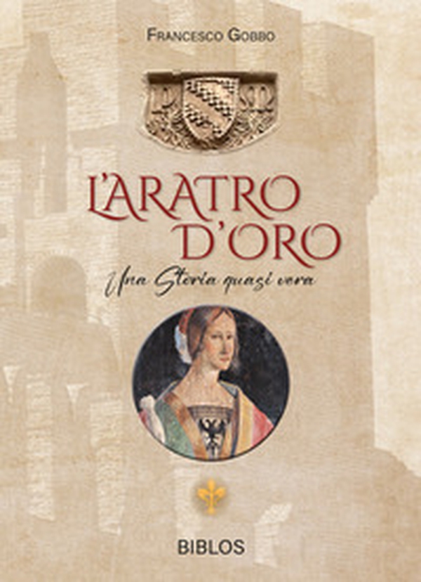 L'aratro d'oro. Una storia quasi vera - Librerie.coop L'aratro d'oro. Una storia quasi vera - Librerie.coop