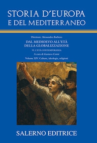 Storia d'Europa e del Mediterraneo. Dal Medioevo all'età della globalizzazione - Vol. 14 - Librerie.coop