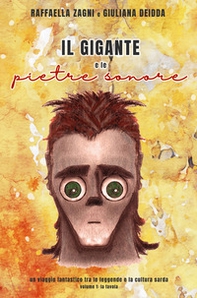 Il gigante e le pietre sonore - Vol. 1 - Librerie.coop