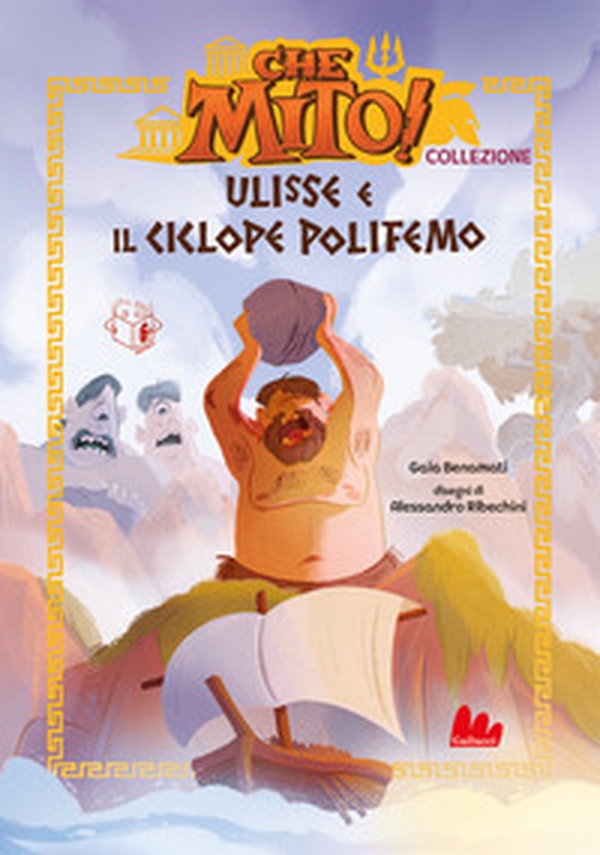 Ulisse e il ciclope Polifemo. Che mito! Premium - Librerie.coop