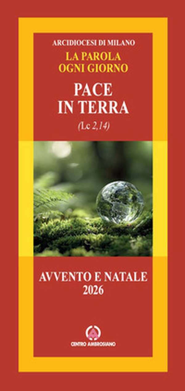 La parola ogni giorno. Pace in terra (Lc 2,14). Avvento e Natale 2026 - Librerie.coop