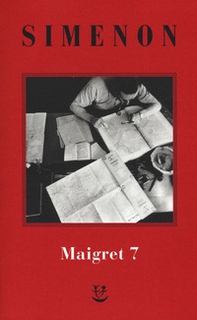 I Maigret: Il mio amico Maigret-Maigret va dal coroner-Maigret e la vecchia signora-L'amica della signora Maigret-Le memorie di Maigret - Vol. 7 - Librerie.coop