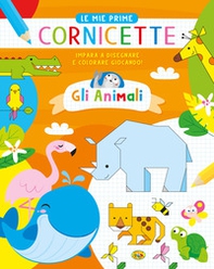 Gli animali. Le mie prime cornicette - Librerie.coop