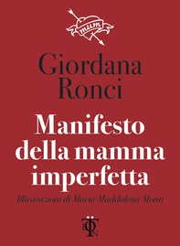 Manifesto della mamma imperfetta - Librerie.coop Manifesto della mamma imperfetta - Librerie.coop