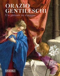 Orazio Gentileschi. Un pittore in viaggio - Librerie.coop