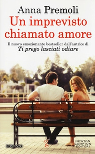 Un imprevisto chiamato amore - Librerie.coop Un imprevisto chiamato amore - Librerie.coop