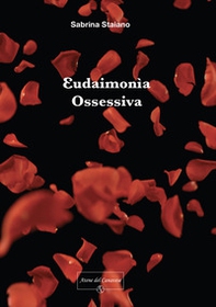 Eudaimonìa ossessiva - Librerie.coop