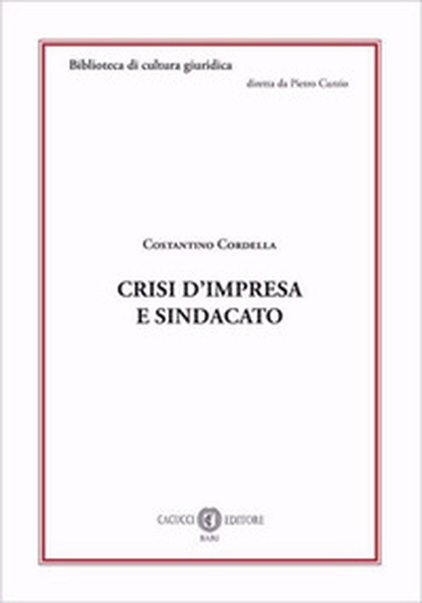 Crisi d'impresa e sindacato - Librerie.coop Crisi d'impresa e sindacato - Librerie.coop