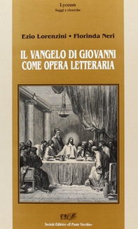 Il vangelo di Giovanni come opera letteraria - Librerie.coop Il vangelo di Giovanni come opera letteraria - Librerie.coop