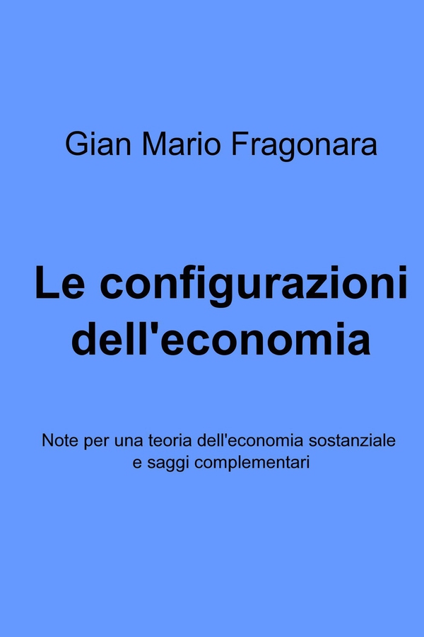 Le configurazioni dell'economia - Librerie.coop Le configurazioni dell'economia - Librerie.coop