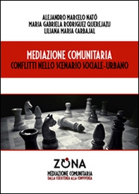 Mediazione comunitaria. Conflitti nello scenario sociale-urbano - Librerie.coop Mediazione comunitaria. Conflitti nello scenario sociale-urbano - Librerie.coop