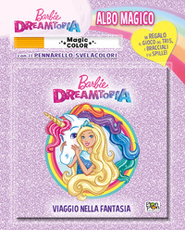 Viaggio nella fantasia. Barbie. Albo magico - Librerie.coop Viaggio nella fantasia. Barbie. Albo magico - Librerie.coop