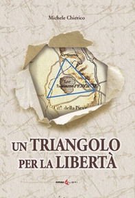 Un triangolo per la libertà. La riconquista dell'Umbria nel 1860 - Librerie.coop