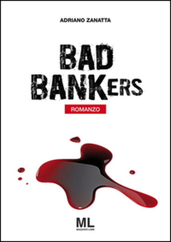 Bad bankers. Ediz. italiana - Librerie.coop Bad bankers. Ediz. italiana - Librerie.coop