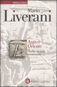Antico Oriente. Storia, società, economia - Librerie.coop
