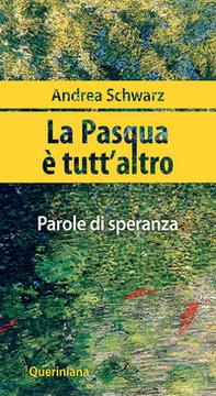 La Pasqua è tutt'altro. Parole di speranza - Librerie.coop