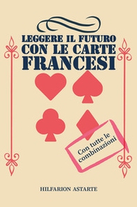 Leggere il futuro con le carte francesi - Librerie.coop