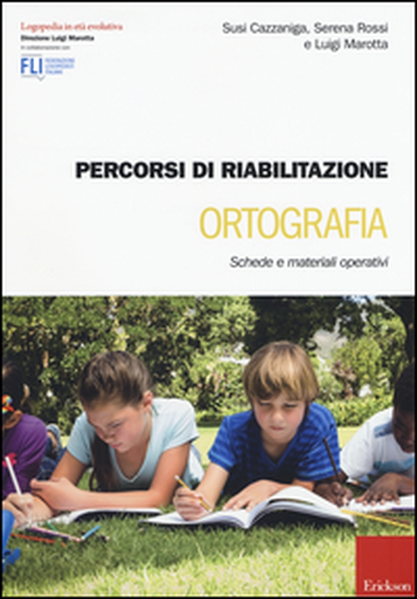 Percorsi di riabilitazione ortografia. Schede e materiali operativi - Librerie.coop