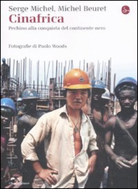 Cinafrica. Pechino alla conquista del continente nero - Librerie.coop Cinafrica. Pechino alla conquista del continente nero - Librerie.coop