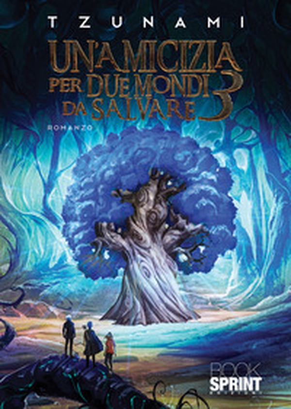 Un'amicizia per due mondi da salvare - Vol. 3 - Librerie.coop Un'amicizia per due mondi da salvare - Vol. 3 - Librerie.coop