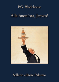 Alla buon'ora, Jeeves! - Librerie.coop