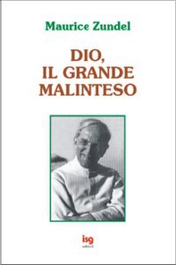 Dio, il grande malinteso - Librerie.coop