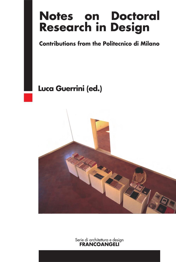 Notes on Doctoral Research in Design. Contributions from the Politecnico di Milano - Librerie.coop Notes on Doctoral Research in Design. Contributions from the Politecnico di Milano - Librerie.coop