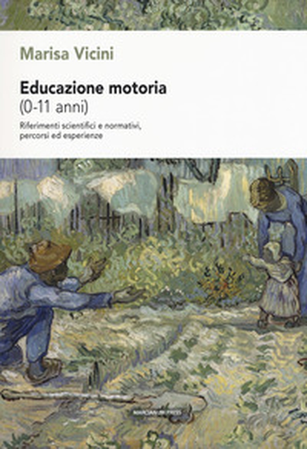 Educazione motoria (0-11 anni). Riferimenti scientifici e normativi, percorsi ed esperienze - Librerie.coop Educazione motoria (0-11 anni). Riferimenti scientifici e normativi, percorsi ed esperienze - Librerie.coop