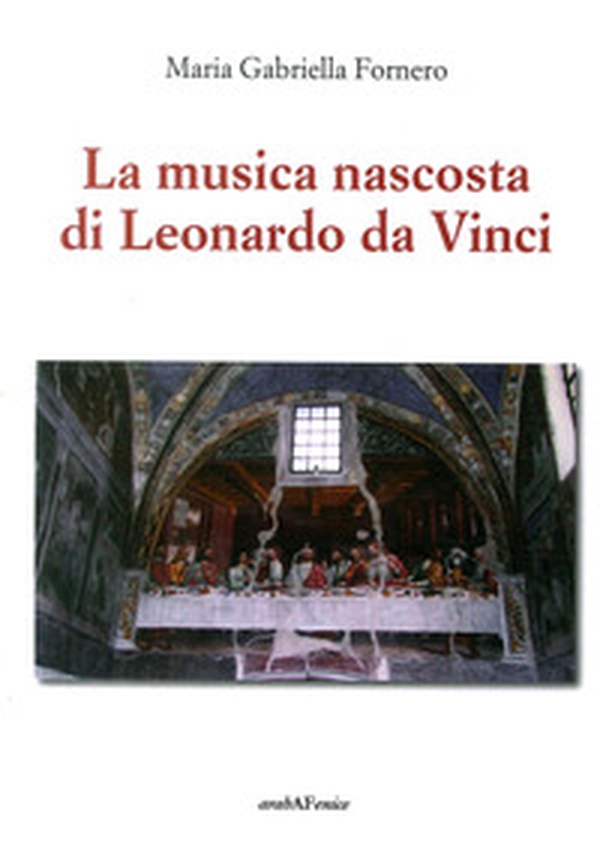 La musica nascosta di Leonardo da Vinci - Librerie.coop La musica nascosta di Leonardo da Vinci - Librerie.coop