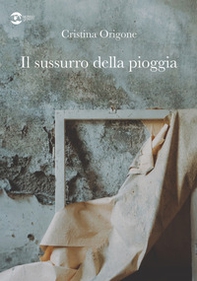 Il sussurro della pioggia - Librerie.coop