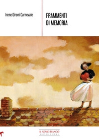 Frammenti di memoria - Librerie.coop