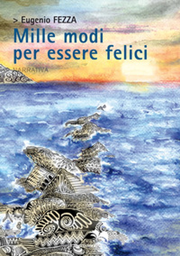 Mille modi per essere felici - Librerie.coop Mille modi per essere felici - Librerie.coop